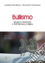 Bullismo. Spunti e proposte a partire dalla Bibbia libro