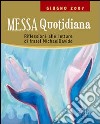 Messa quotidiana. Riflessioni alle letture di fratel MichaelDavide. Giugno 2007 libro