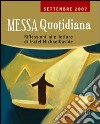 Messa quotidiana. Riflessioni alle letture di fratel MichaelDavide. Settembre 2007 libro