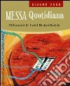 Messa quotidiana. Riflessioni alle letture di fratel MichaelDavide. Giugno 2008 libro