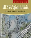 Messa quotidiana. Riflessioni di fratel MichaelDavide. Marzo 2012 libro di Semeraro MichaelDavide Cordiano Giuseppe