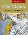 Messa quotidiana. Riflessioni di fratel MichaelDavide. Aprile 2012 libro di Semeraro MichaelDavide Cordiano Giuseppe