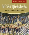 Messa quotidiana. Riflessioni di fratel MichaelDavide. Luglio-agosto 2012 libro di Semeraro MichaelDavide Cordiano Giuseppe