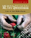 Messa quotidiana. Riflessioni di fratel MichaelDavide. Gennaio 2014 libro