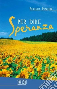 Per dire speranza