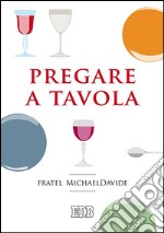 Pregare a tavola