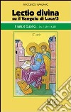 «Lectio divina» su il Vangelo di Luca. Vol. 5: Il sale è buono... (cc. 11,14-14,35) libro