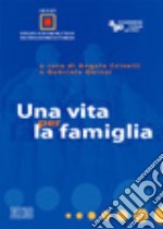 Una vita per la famiglia libro