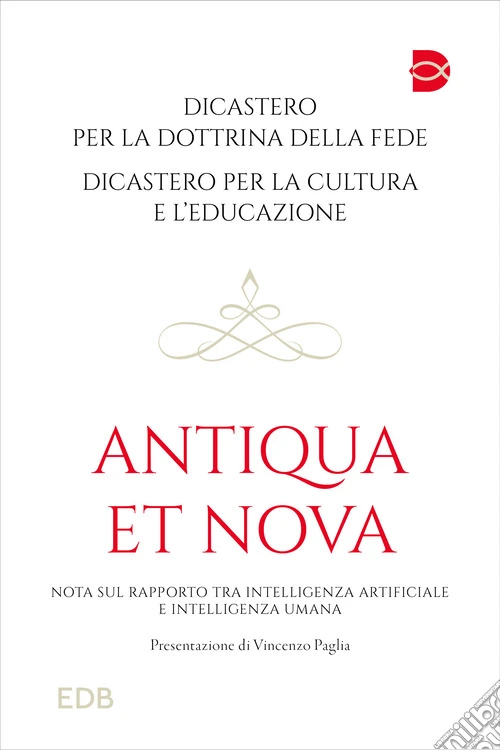 Antiqua et nova. Nota sul rapporto tra intelligenza artificiale e intelligenza umana