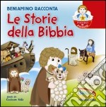 Beniamino racconta le storie della Bibbia libro