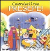 Costruisci il tuo presepe libro