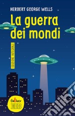 La guerra dei mondi. Ediz. integrale libro