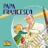 Papa Francesco libro di Gellini Anna Maria