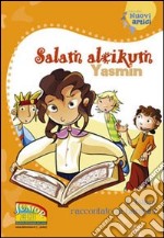 Salam aleikum Yasmin. L'Islam raccontato ai bambini