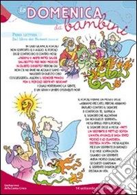 Domenica dei bambini rito romano. Anno A. Dall'esaltazione della Santa Croce a Cristo Re (Conf. 10 cp.) libro