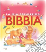 La mia primissima Bibbia. Ediz. illustrata libro