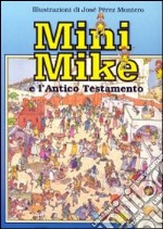 Mini Mike e l'Antico Testamento libro