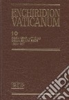 Enchiridion Vaticanum. Vol. 10: Documenti ufficiali della Santa Sede (1986-1987) libro di Lora E. (cur.) Testacci B. (cur.)