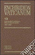 Enchiridion Vaticanum. Vol. 13: Documenti ufficiali della Santa Sede (1991-1993) libro