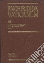 Enchiridion Vaticanum. Vol. 15: Documenti ufficiali della Santa Sede (1996) libro