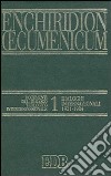 Enchiridion Oecumenicum. Vol. 1: Documenti del dialogo teologico interconfessionale. Dialoghi internazionali (1931-1984) libro
