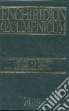 Enchiridion Oecumenicum. Vol. 2: Documenti del dialogo teologico interconfessionale. Dialoghi locali (1965-1987) libro