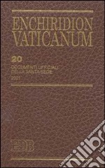 Enchiridion Vaticanum. Ediz. bilingue. Vol. 20: Documenti ufficiali della Santa Sede (2001) libro