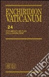 Enchiridion Vaticanum. Vol. 24: Documenti ufficiali della Santa Sede (2007) libro di Grasselli L. (cur.)