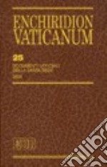 Enchiridion Vaticanum. Vol. 25: Documenti ufficiali della Santa Sede (2008) libro