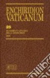 Enchiridion Vaticanum. Vol. 25: Documenti ufficiali della Santa Sede (2008) libro di Grasselli L. (cur.)