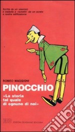 Pinocchio. «La storia tal quale di ognuno di noi». Scritta da un vescovo e tradotta da un curato, a nostra edificazione libro