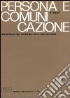 Persona e comunicazione. Osservazioni sul problema della comunicazione libro