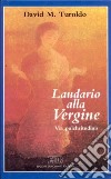 Laudario alla Vergine. Via pulchritudinis libro