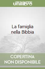 La famiglia nella Bibbia libro