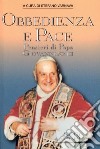 Obbedienza e pace. Pensieri di papa Giovanni XXIII libro