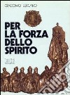 Per la forza dello spirito libro