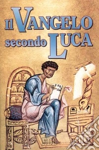 Vangelo secondo Luca. Ediz. a caratteri grandi libro