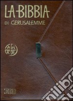 La Bibbia di Gerusalemme. Con chiusura libro