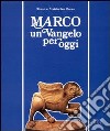 Marco: un vangelo per oggi libro