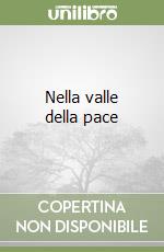 Nella valle della pace libro