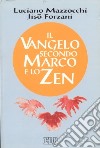 Il Vangelo secondo Marco e lo zen libro