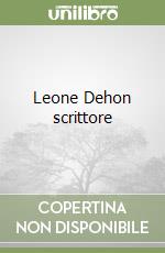 Leone Dehon scrittore libro
