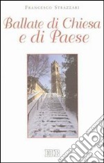 Ballate di Chiesa e di paese libro