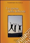 Lo stress della felicità libro