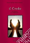 Il credo. La gioia di credere libro di Danneels Godfried