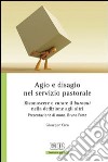 Agio e disagio nel servizio pastorale. Riconoscere e curare il «burnout» nella dedizione agli altri libro