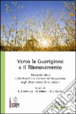 Verso la Guarigione e il Rinnovamento. Simposio 2012 della Pontificia Università Gregoriana sugli abusi sessuali su minori