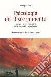 Psicologia del discernimento. Itinerari psico-educativi nella pastorale vocazionale libro di Crea Giuseppe