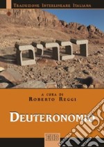 Deuteronomio. Versione interlineare in italiano libro