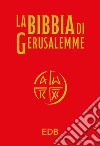 La Bibbia di Gerusalemme. Ediz. illustrata libro